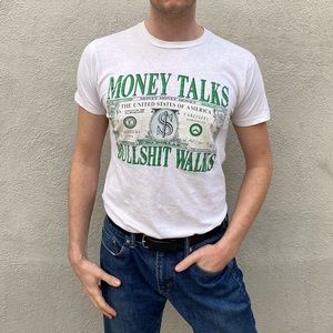 VINTAGE “MONEY TALKS BULLSHIT WALKS” TEE